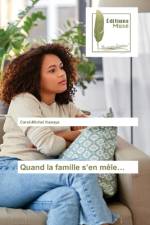 Quand la famille s'en mele... af Carol-Michel Kawaya