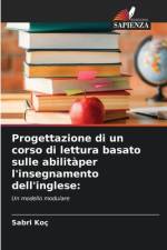 Progettazione di un corso di lettura basato sulle abilitaper l'insegnamento dell'inglese af Sabri Koç