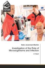 Investigation of the Role of Microorganisms and Infection af Salar Javanmard Barbin