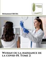 Wuhan ou la naissance de la covid-19. Tome 2 af Mohammed Becha