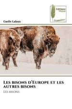 Les bisons d¿Europe et les autres bisons af Gaelle Lalaux