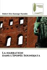 La narration dans l'épopée Soundjata af Hubert Kito Kasongo-Nyembo
