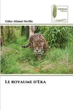 Le royaume d'Eka af Usher Alimasi Neville