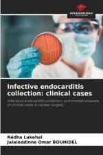 Infective endocarditis collection: clinical cases af Redha Lakehal