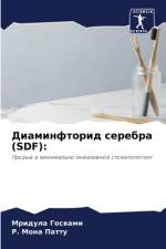 Diaminftorid serebra (SDF): af Mridula Goswami