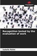 Recognition tested by the evaluation of work af Isabelle Mallet