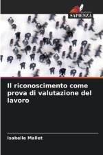 Il riconoscimento come prova di valutazione del lavoro af Isabelle Mallet