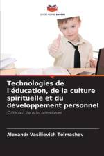 Technologies de l'éducation, de la culture spirituelle et du développement personnel af Alexandr Vasilievich Tolmachev