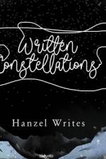 Written Constellations af Hanzel Writes