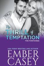 The Thrill of Temptation af Ember Casey