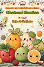 Gesundes und unterhaltsames Essen af Healthy Fun Editions