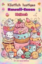 Köstlich lustiges Kawaii-Essen Malbuch Niedliche Kawaii-Designs für Essensliebhaber