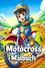 Motocross Malbuch af Sophia Caleb