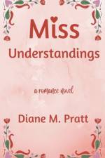 Miss Understandings af Diane M. Pratt