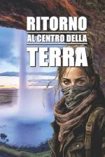 Ritorno al centro della Terra af Roberto de Marinis
