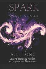 Spark (Sinful Desires #4) af A L Long