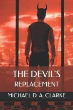The Devil's Replacement af Michael D a Clarke