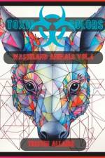 Toxic colors af Tristin Alexander Allaire