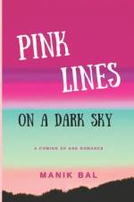 Pink Lines On A Dark Sky af Manik Bal