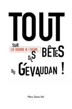 TOUT sur les dessous de l'affaire DES BêteS du Gévaudan ! af Marc Saint-Val