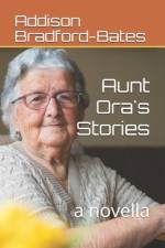 Aunt Ora's Stories af Addison Bradford-Bates