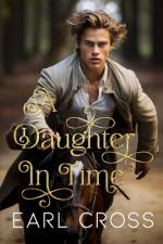 A Daughter In Time af Earl Cross