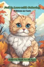 Fall in Love with Coloring Kittens & Cats af Enchanted Hues Press