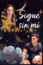Sigue sin mí af Elena Martín