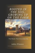 Rooted in the Soil af Ashley Wimmer