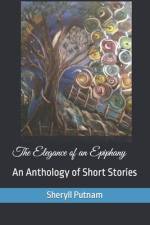 The Elegance of an Epiphany af Sheryll Elizabeth Putnam
