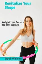 Revitalize Your Shape af Sarah Wellness