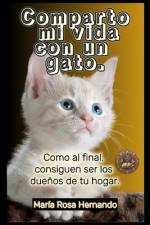 Comparto mi vida con un gato. af MarÃ­a Rosa Hernando FernÃ¡ndez