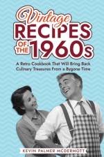 Vintage Recipes of the 1960s af Kevin Palmer McDermott
