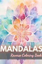 Mandalas Reverse Coloring Book af Hermine Walter
