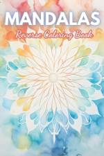 Mandalas Reverse Coloring Book af Pascal Kurz