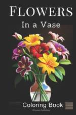 30 Flowers in A Vase Coloring Book af Funsize Publishing