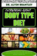 Everything about Body Type Diet af Alvin Brantley