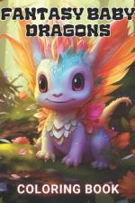 Fantasy Baby Dragons Coloring Book af Criselda Resendez