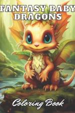 Fantasy Baby Dragons Coloring Book af Delfina Von