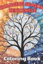 Changing Season Zentangle Coloring Book af Dominic Rogers
