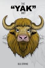 The Y.A.K. Diet af B B Stryke