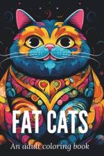 A coloring book about fat cats af Alexandra Chiar