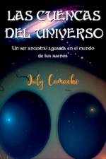 Las cuencas del universo af July Camacho