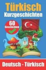 Kurzgeschichten auf Türkisch Türkisch und Deutsch Nebeneinander Für Kinder Geeignet af Skriuwer Com