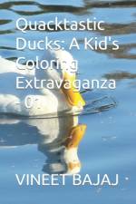 Quacktastic Ducks af Vineet Bajaj
