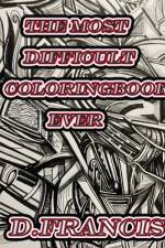 The most difficult coloring book ever af Daniel Francis