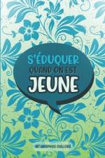 S'éduquer quand on est jeune af MÃ©tamorphose Challenge