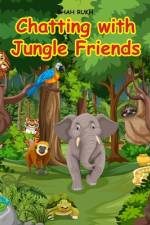 Chatting with Jungle Friends af Shah Rukh
