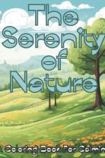 The Serenity of Nature af Savage Creations