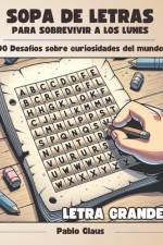 Sopa de Letras Para Sobrevivir a Los Lunes - 90 Puzzles (Adultos) af Pablo Claus